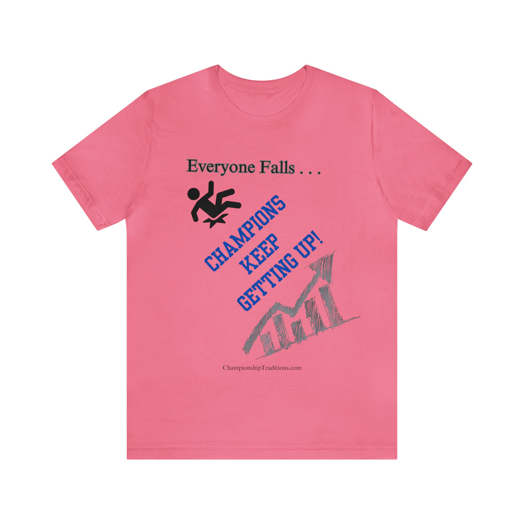 EVERYONE FALLS - Unisex Jersey Short Sleeve Tee | CHAMPIONSHIP TRADITIONS