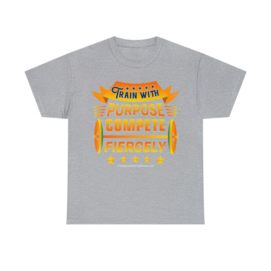 TRAIN WITH PURPOSE - Unisex Cotton Tee | CHAMPIONSHIP TRADITIONS