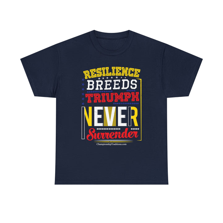 RESILIENCE BREEDS TRIUMPH - Unisex Cotton Tee | CHAMPIONSHIP TRADITIONS